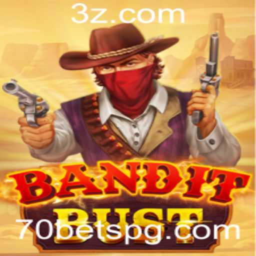 Descubra o Fascinante Mundo de BanditBust: Uma Aventura de Apostas com o Sistema 70 Bet
