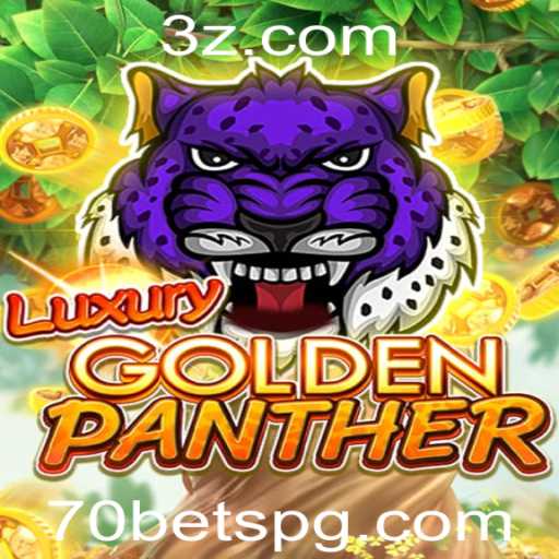 Desvendando LUXURYGOLDENPANTHER: O Jogo que Revoluciona com a '70 Bet'